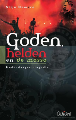 Goden, helden en de massa